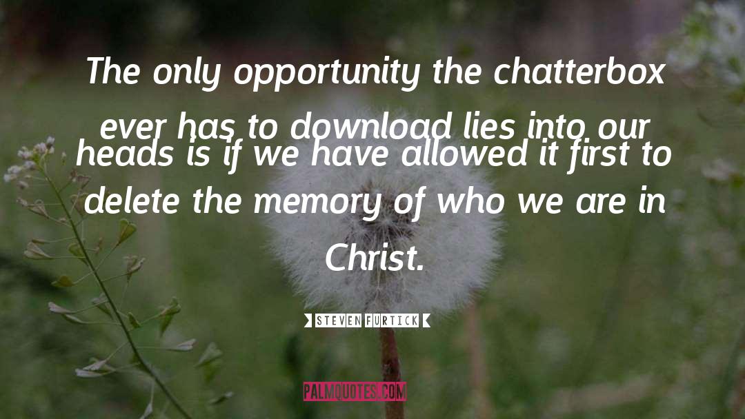 Chatterbox quotes by Steven Furtick