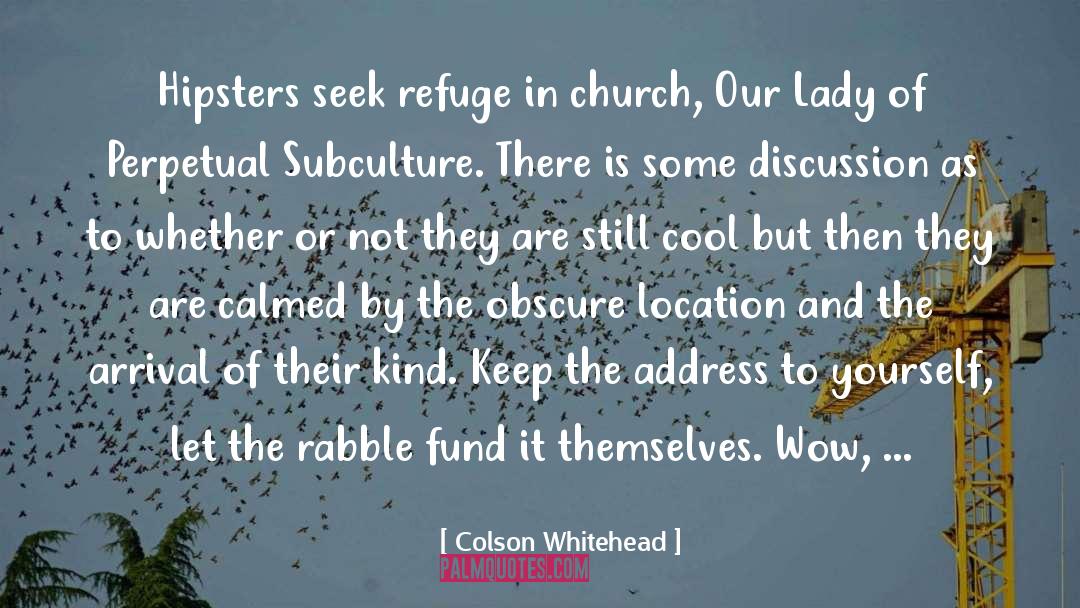 Chatterjee Fund quotes by Colson Whitehead