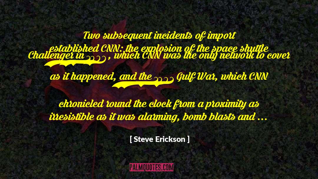 Chatterley Cnn quotes by Steve Erickson