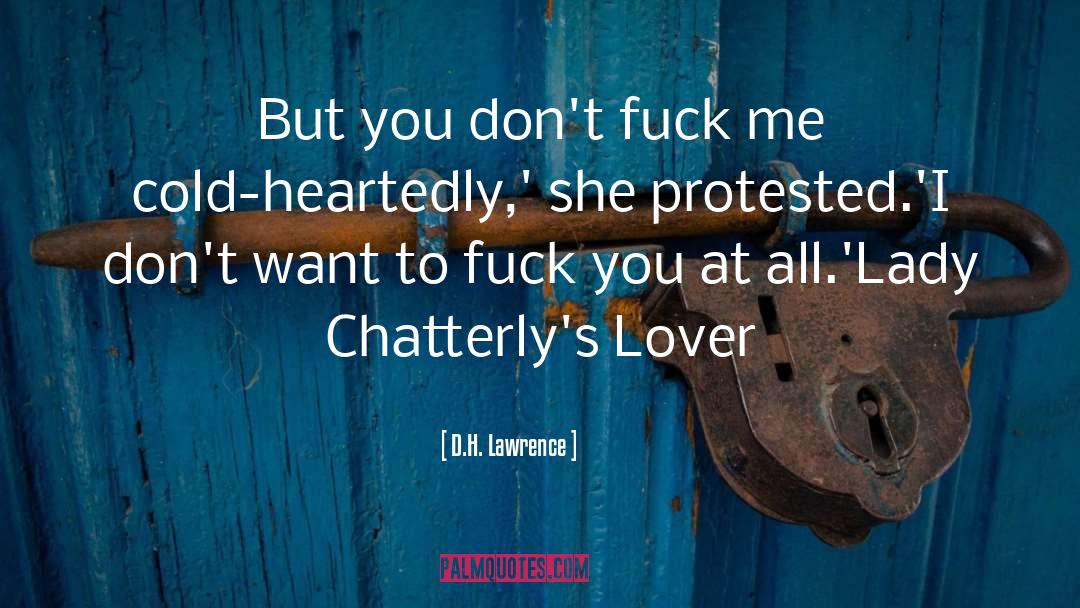 Chatterly quotes by D.H. Lawrence