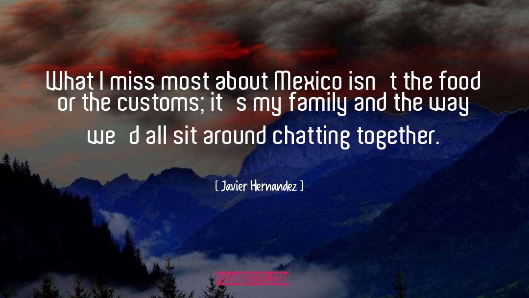 Chatting quotes by Javier Hernandez