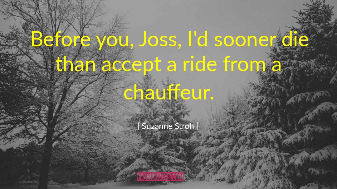 Chauffeur quotes by Suzanne Stroh