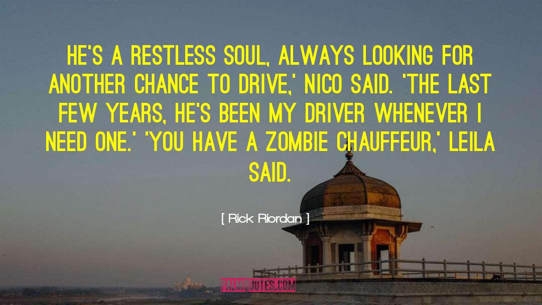 Chauffeur quotes by Rick Riordan