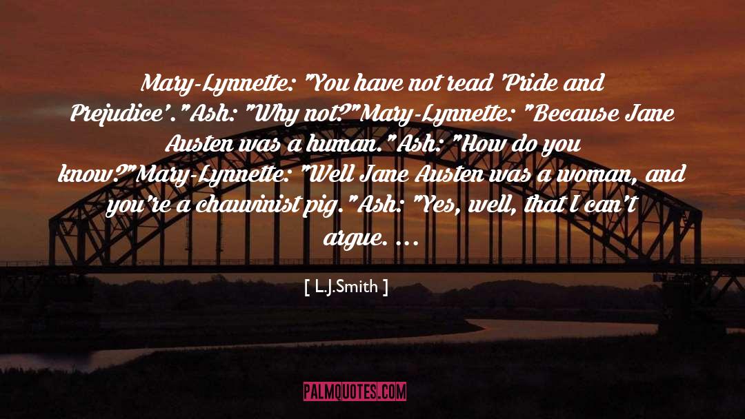 Chauvinist quotes by L.J.Smith
