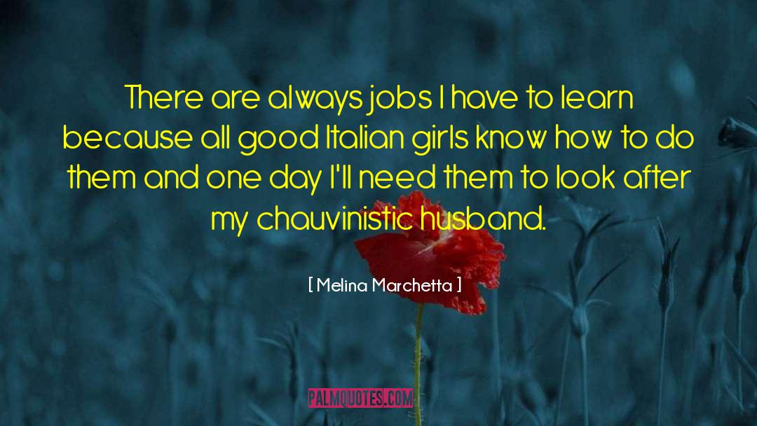 Chauvinistic quotes by Melina Marchetta