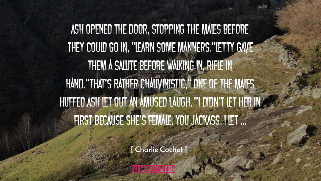 Chauvinistic quotes by Charlie Cochet