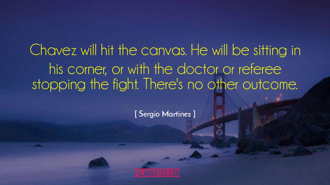 Chavez quotes by Sergio Martinez