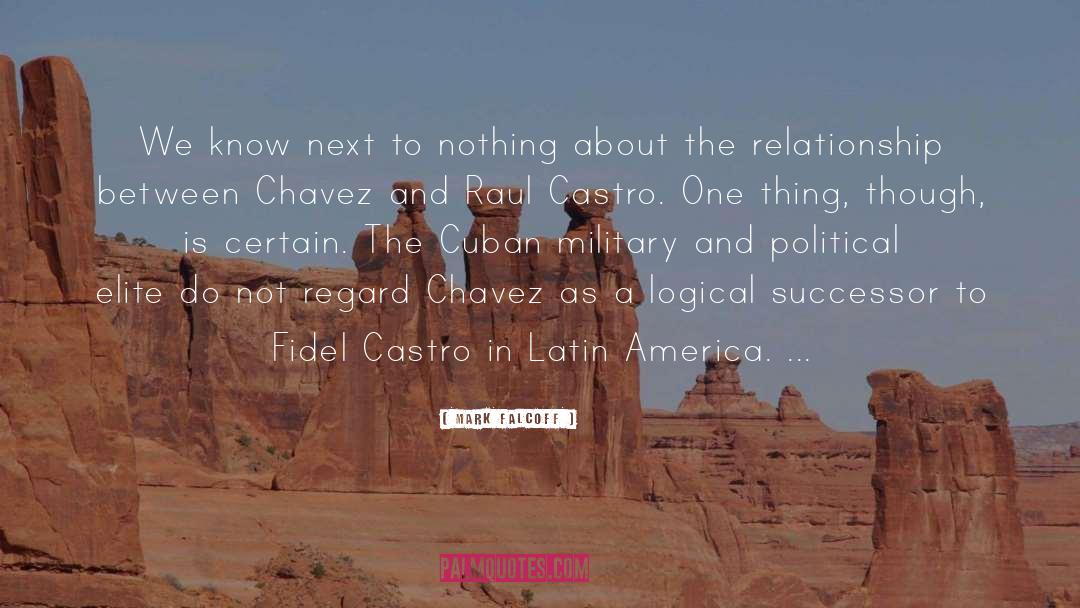 Chavez quotes by Mark Falcoff