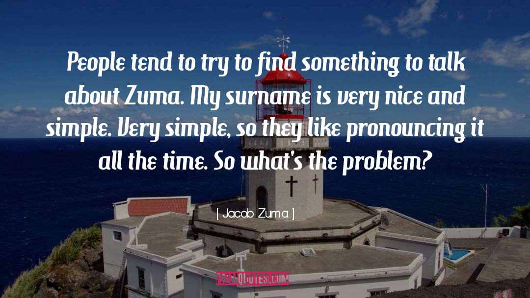 Chaviano Surname quotes by Jacob Zuma