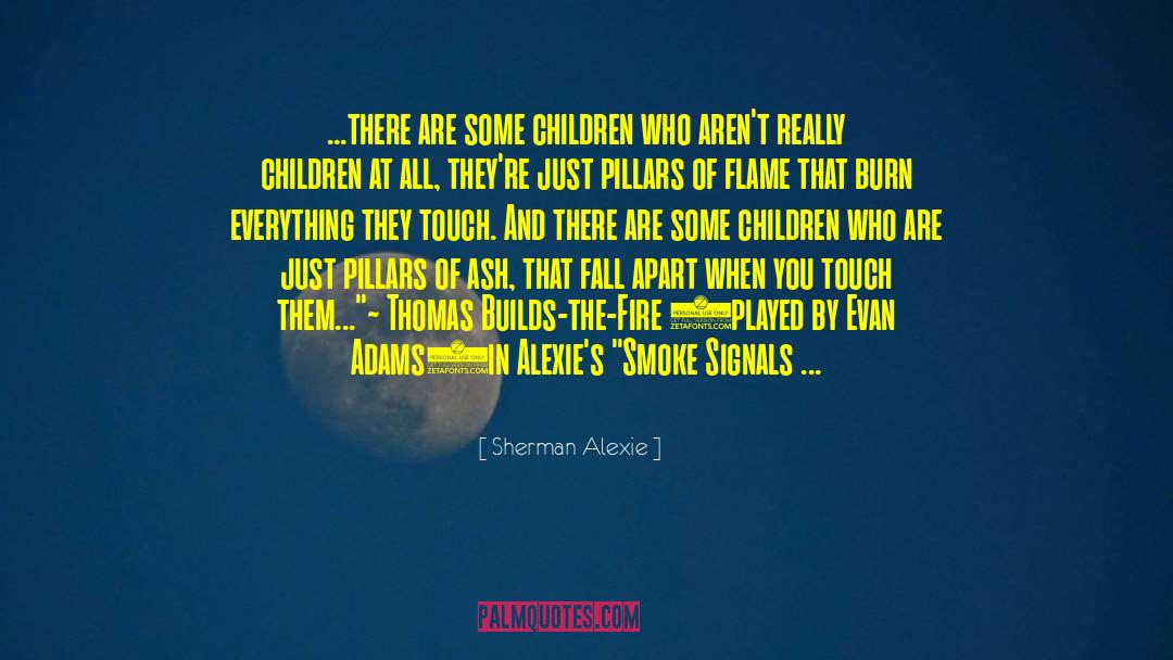 Chayna Thomas quotes by Sherman Alexie