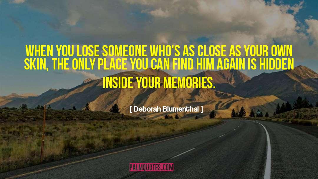 Chaysing Memories quotes by Deborah Blumenthal
