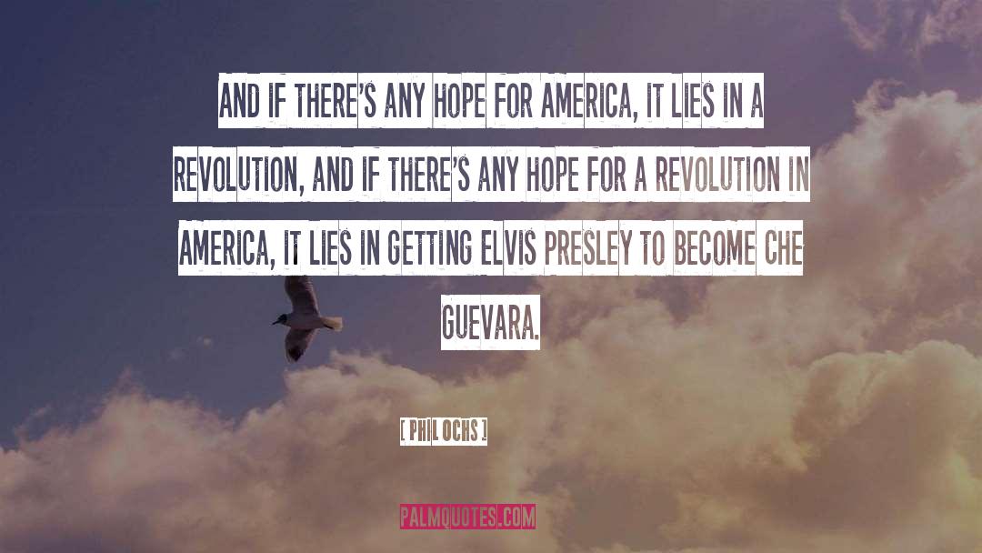 Che Guevara quotes by Phil Ochs