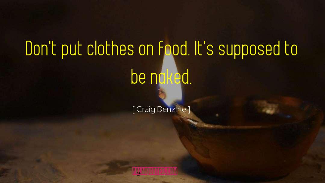 Cheap Food quotes by Craig Benzine