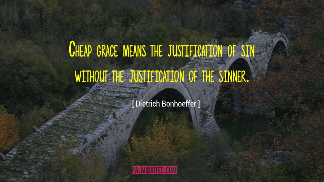 Cheap Grace quotes by Dietrich Bonhoeffer