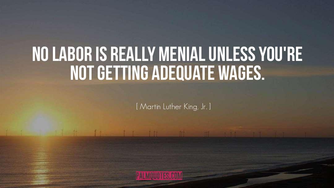 Cheap Labor quotes by Martin Luther King, Jr.