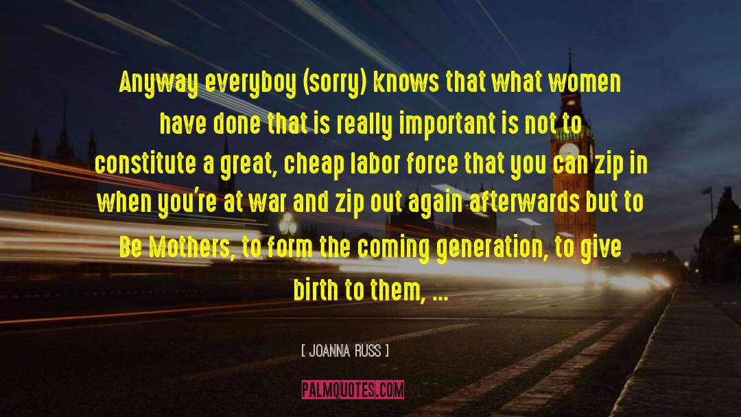 Cheap Labor quotes by Joanna Russ