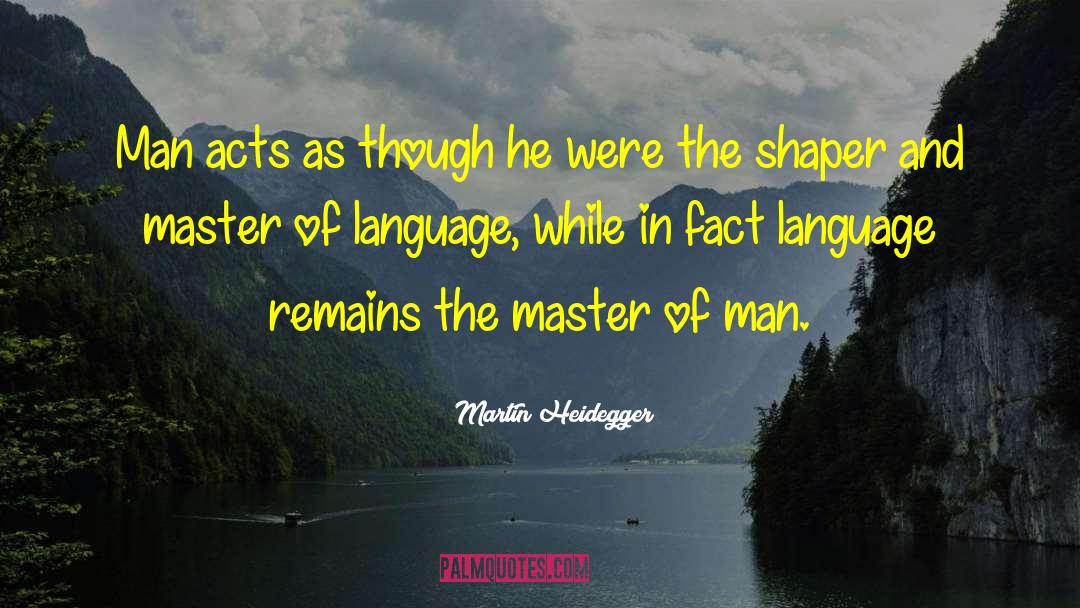 Cheap Man quotes by Martin Heidegger