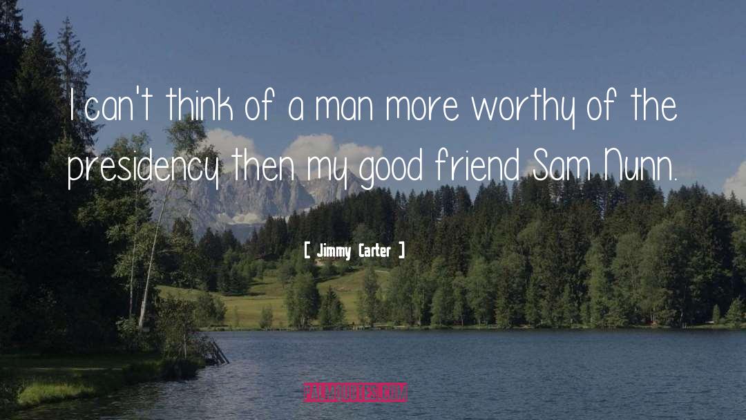 Cheap Man quotes by Jimmy Carter