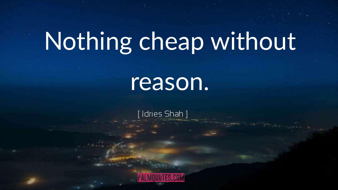 Cheap quotes by Idries Shah