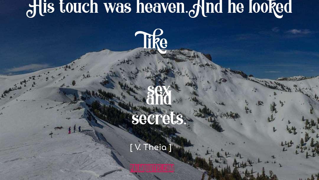 Cheap Sex quotes by V. Theia