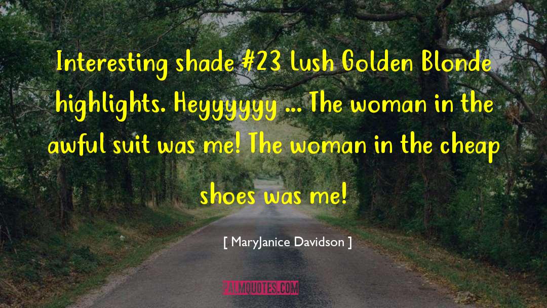 Cheap Shoes quotes by MaryJanice Davidson
