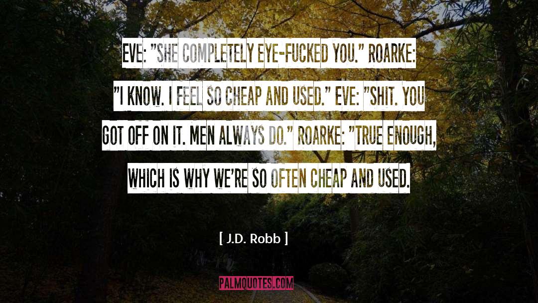 Cheap Shots quotes by J.D. Robb