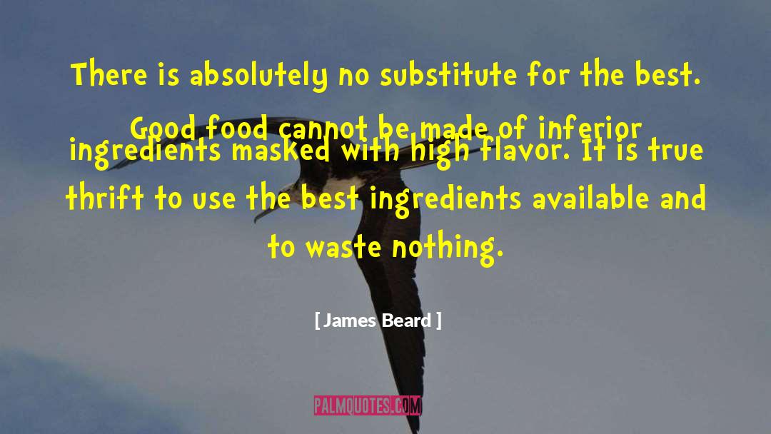 Cheap Substitute quotes by James Beard