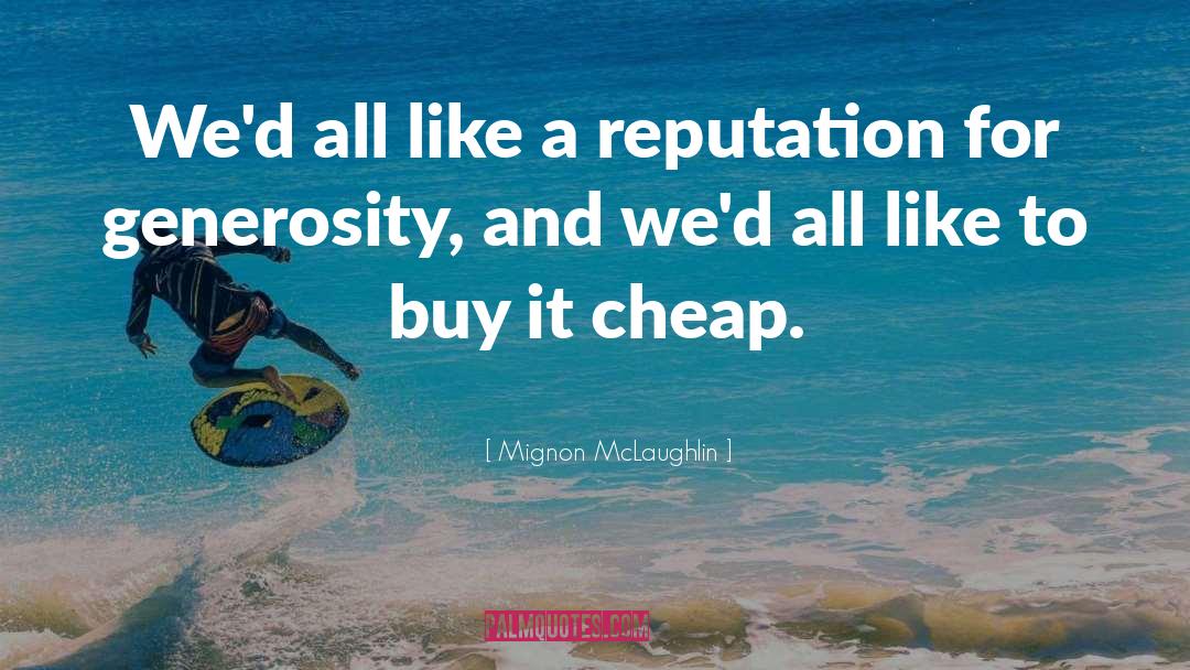 Cheap Substitute quotes by Mignon McLaughlin