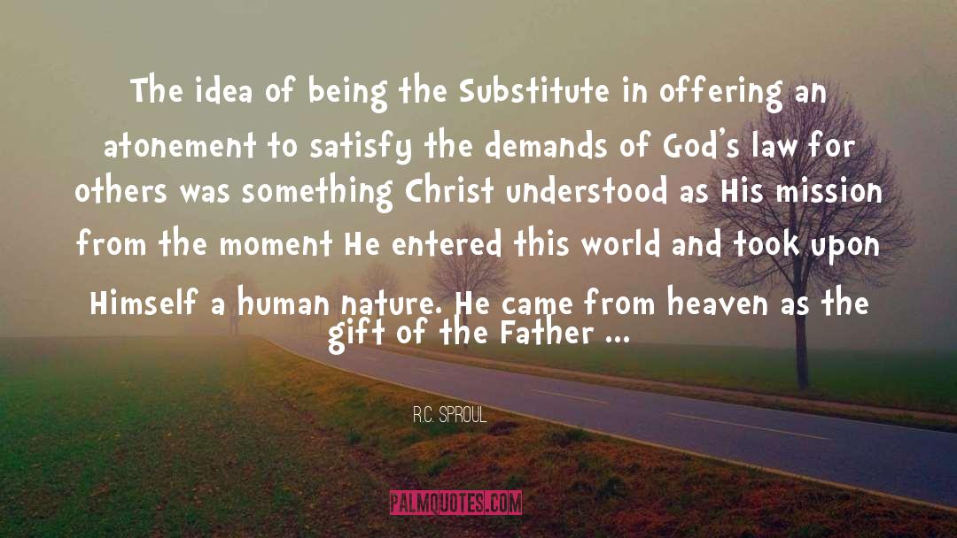 Cheap Substitute quotes by R.C. Sproul
