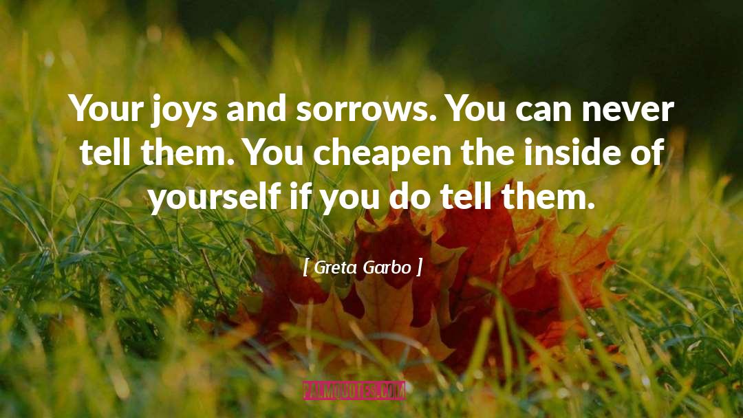 Cheapen quotes by Greta Garbo