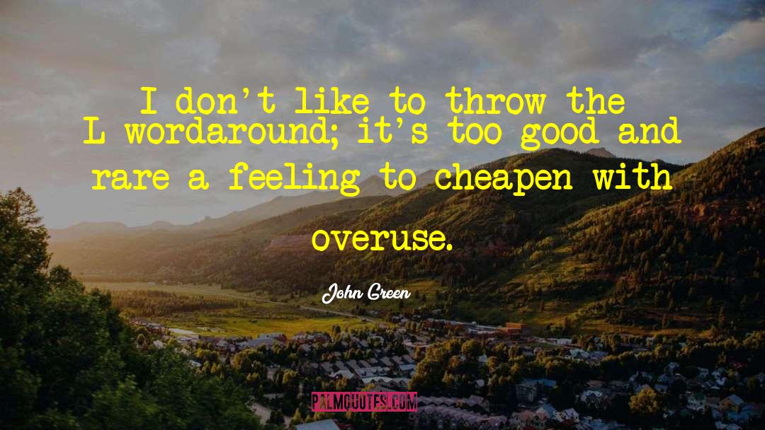 Cheapen quotes by John Green