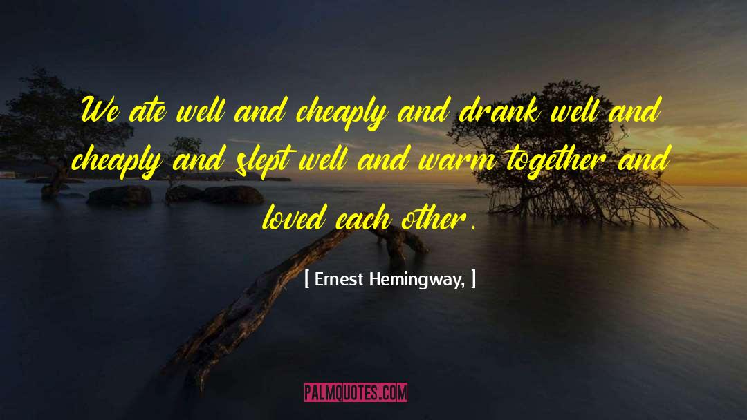 Cheaply quotes by Ernest Hemingway,