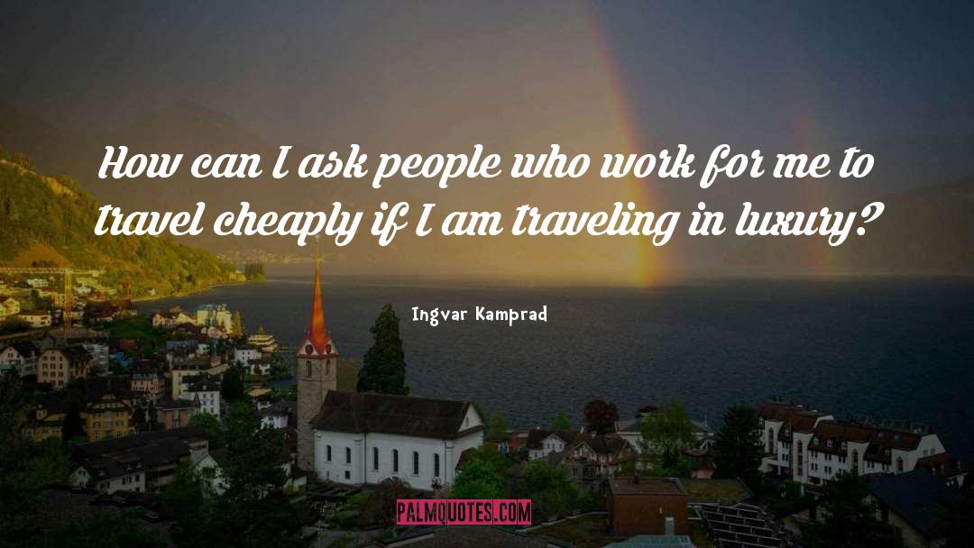 Cheaply quotes by Ingvar Kamprad