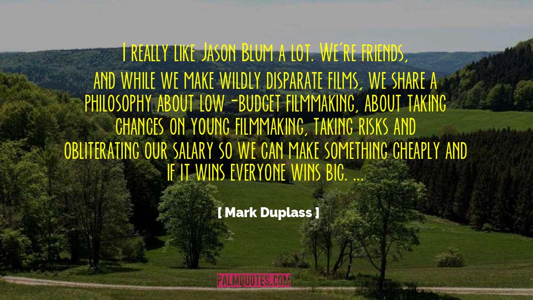 Cheaply quotes by Mark Duplass