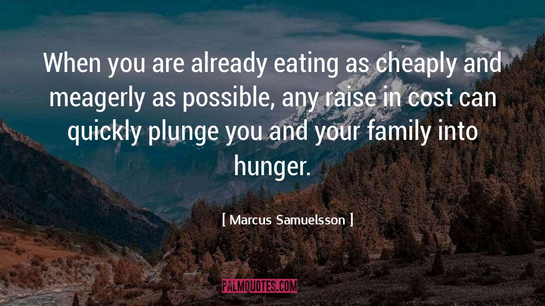 Cheaply quotes by Marcus Samuelsson