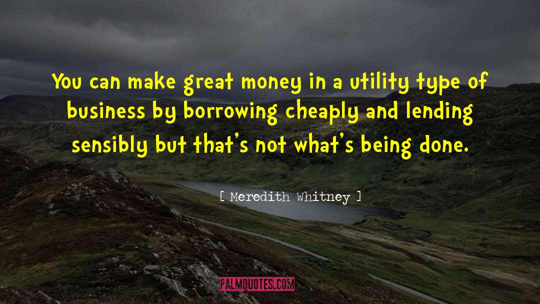 Cheaply quotes by Meredith Whitney