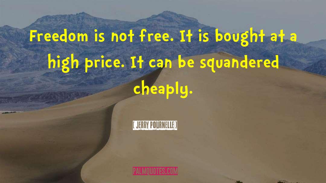 Cheaply quotes by Jerry Pournelle