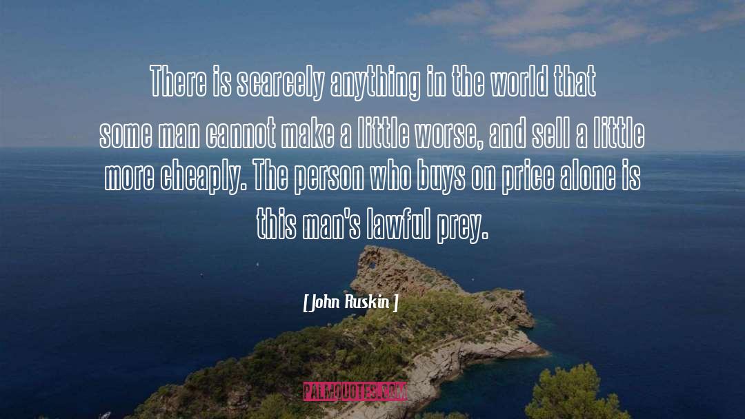 Cheaply quotes by John Ruskin