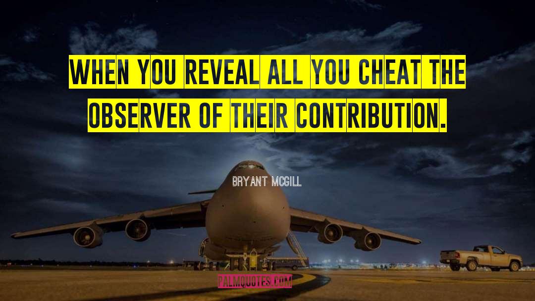 Cheat quotes by Bryant McGill