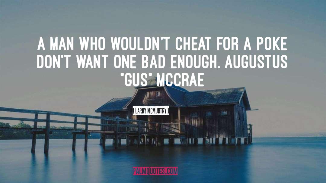 Cheat quotes by Larry McMurtry