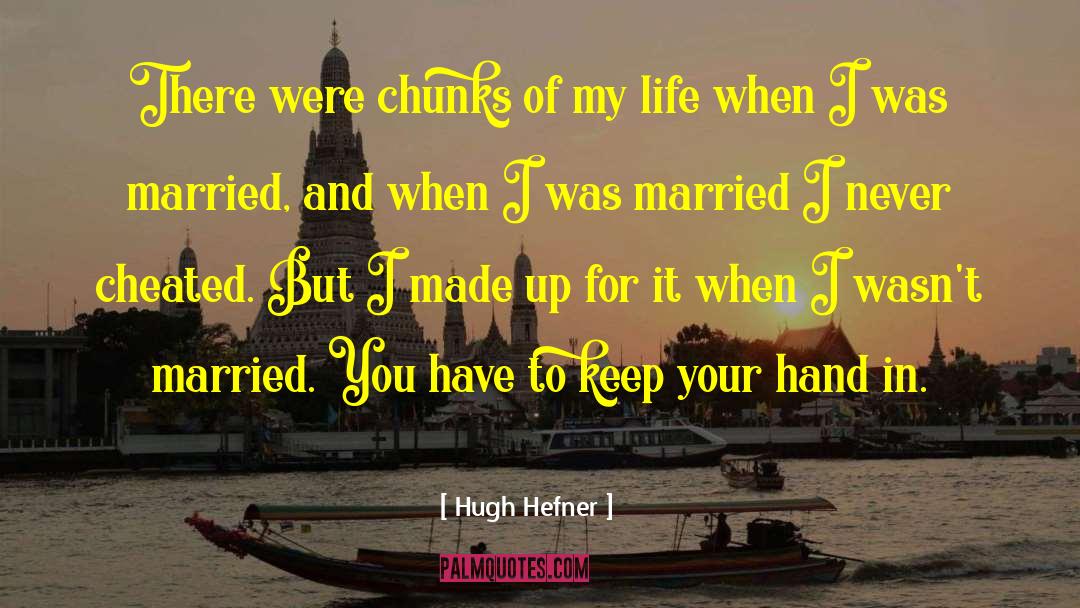 Cheated On quotes by Hugh Hefner