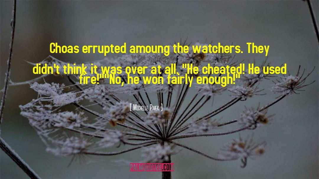 Cheated quotes by Michelle Paver