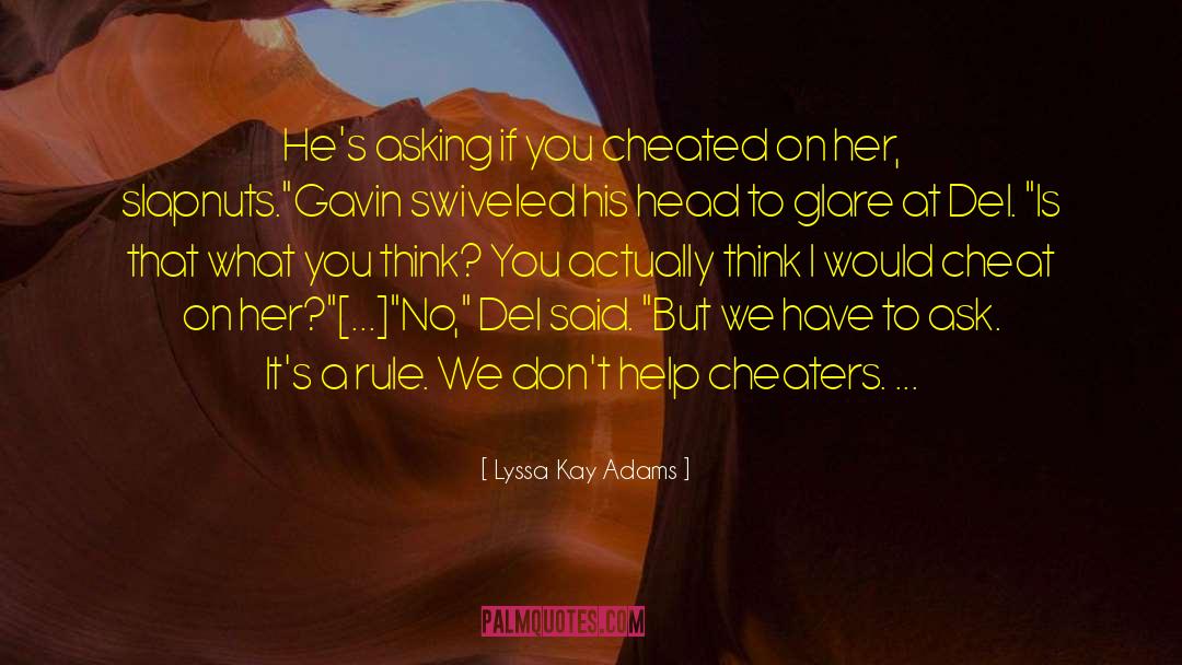 Cheated quotes by Lyssa Kay Adams