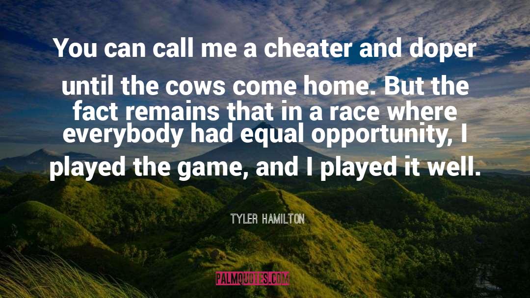 Cheater quotes by Tyler Hamilton