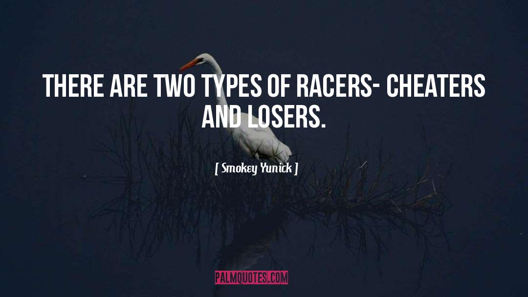 Cheater quotes by Smokey Yunick