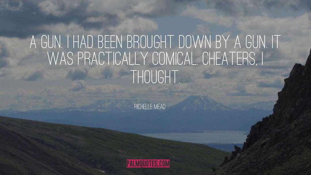 Cheaters quotes by Richelle Mead