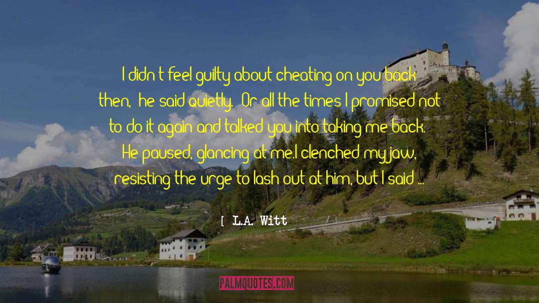 Cheaters quotes by L.A. Witt