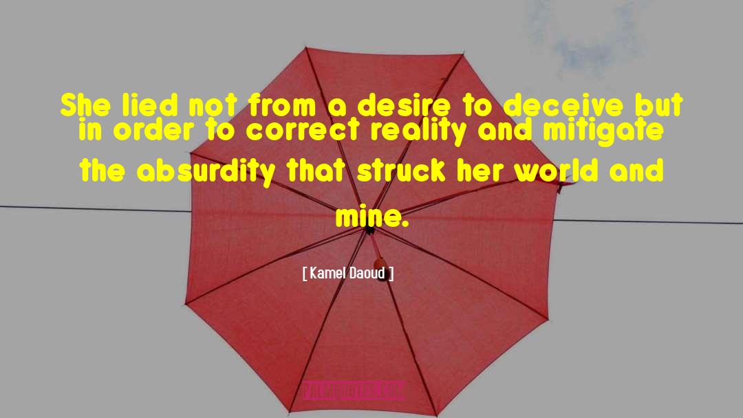 Cheating And Desire quotes by Kamel Daoud