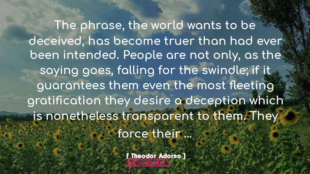 Cheating And Desire quotes by Theodor Adorno