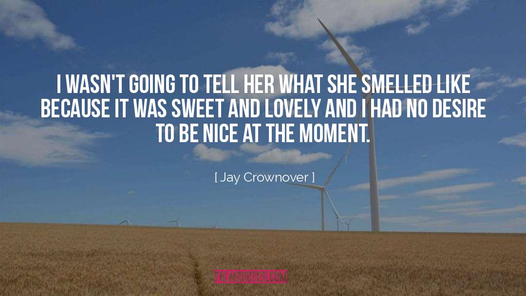 Cheating And Desire quotes by Jay Crownover